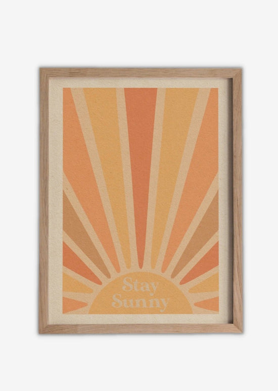 Stay Sunny - Art Print