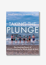 Taking the Plunge: The Healing Power of Wild Swimming
