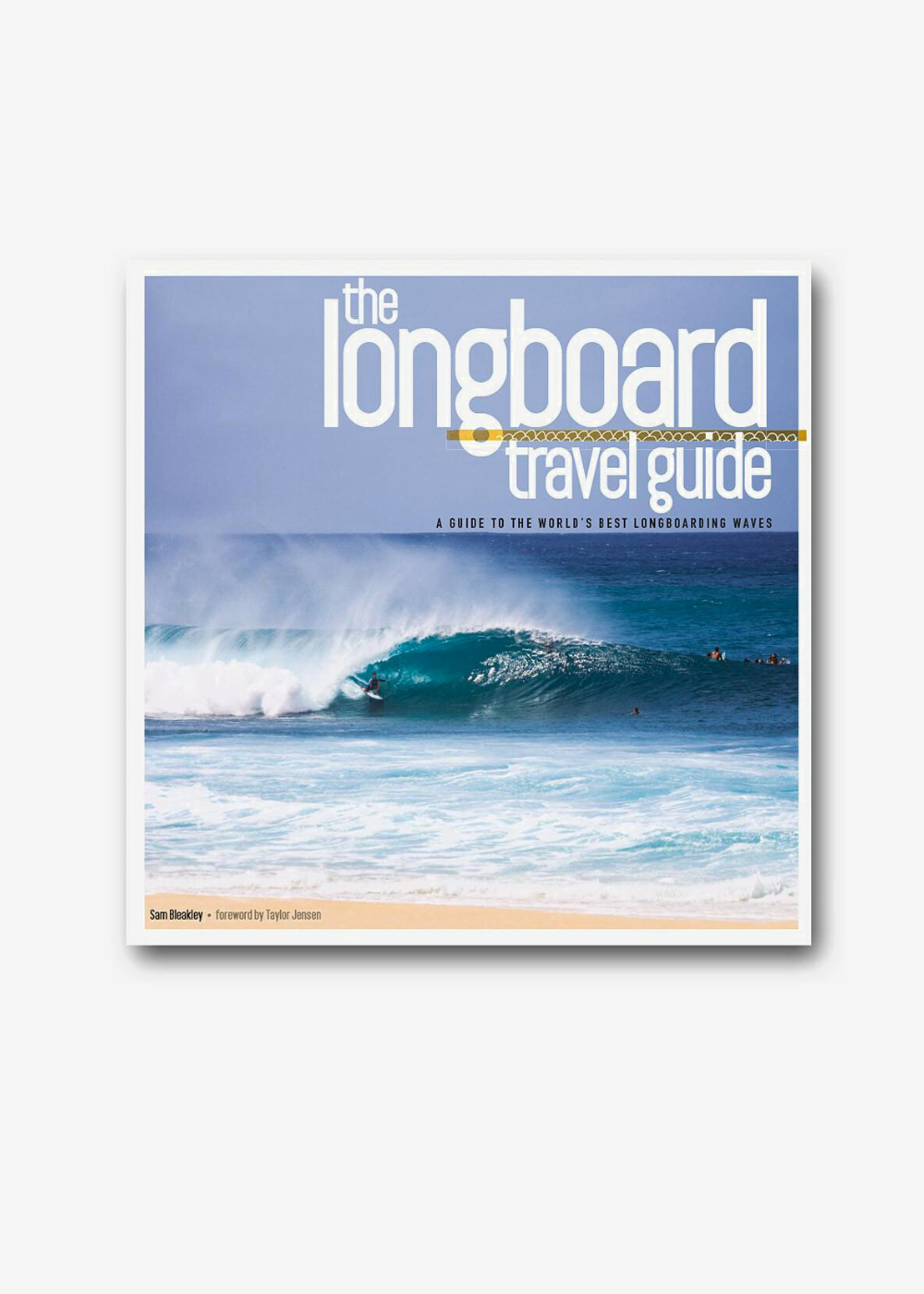 The Longboard Travel Guide